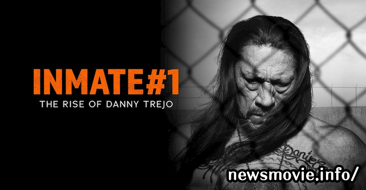 The Rise Of Danny Trejo