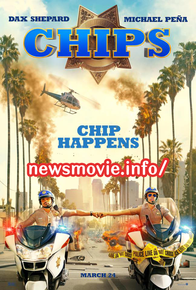 CHIPS (2017) ชิปส์ รีวิวหนัง